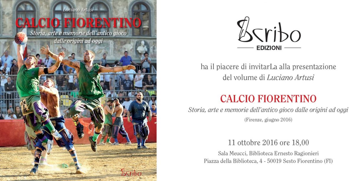 Locandina della presentazione del libro ‘Calcio Fiorentino’ di Luciano Artusi.